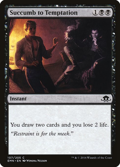 Succumb to Temptation (Common)