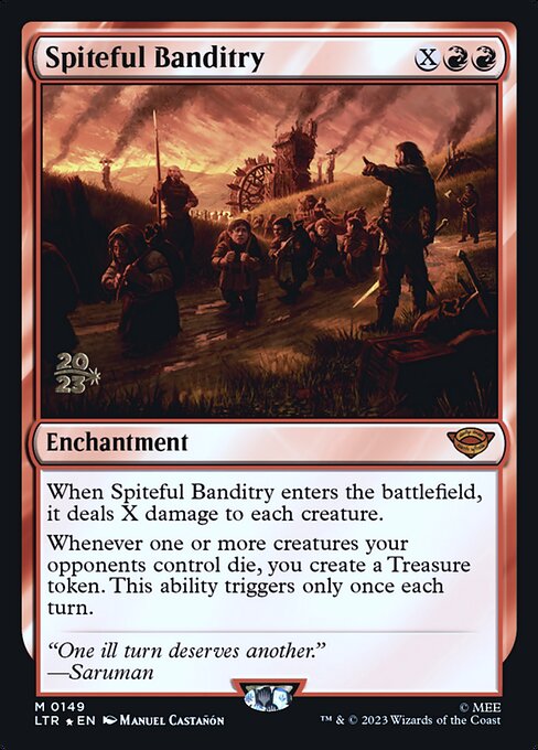 Spiteful Banditry (Mythic)