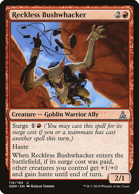 Reckless Bushwhacker (Uncommon)
