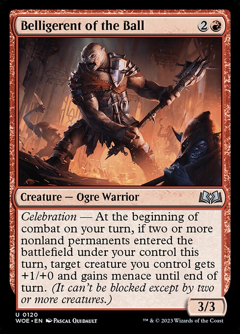 Belligerent of the Ball (Uncommon)