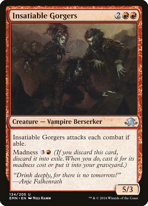 Insatiable Gorgers (Uncommon)