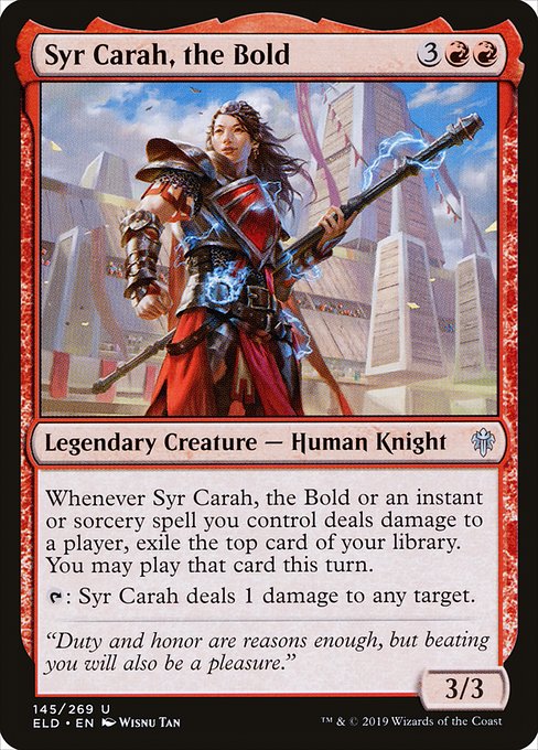 Syr Carah, the Bold (Uncommon)