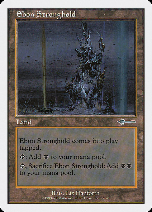 Ebon Stronghold (Uncommon)