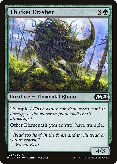 Thicket Crasher (Common)