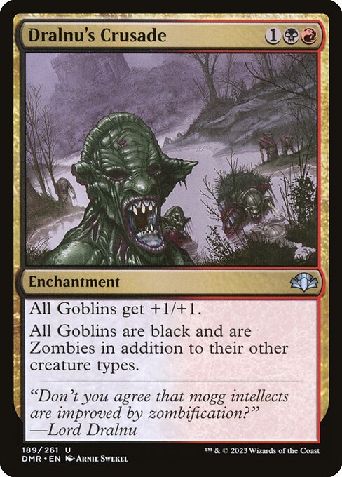 Dralnu's Crusade (Uncommon)