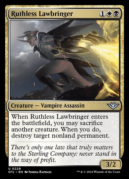 Ruthless Lawbringer (Uncommon)