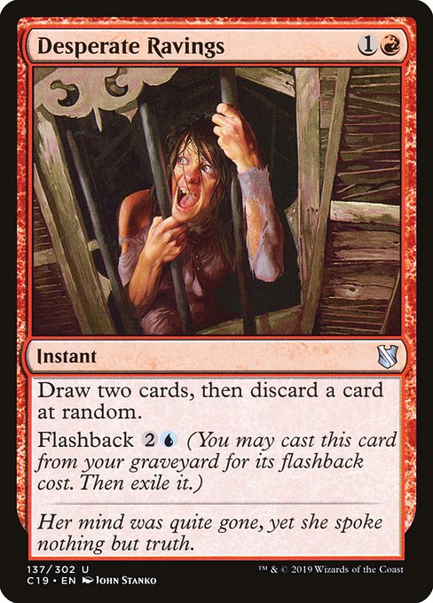 Desperate Ravings (Uncommon)