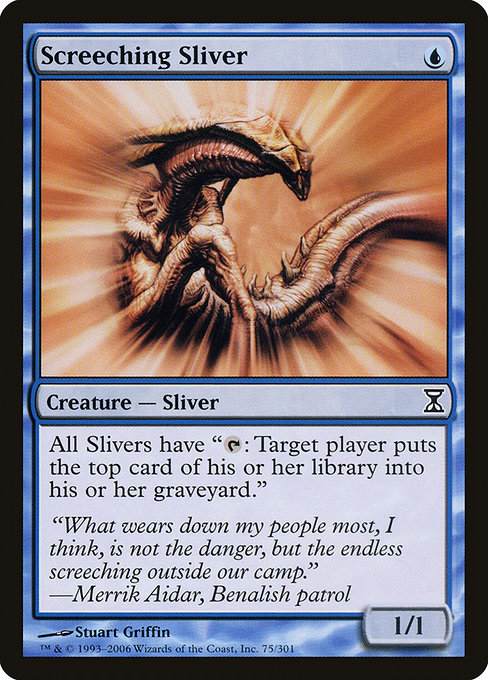 Screeching Sliver (Common)
