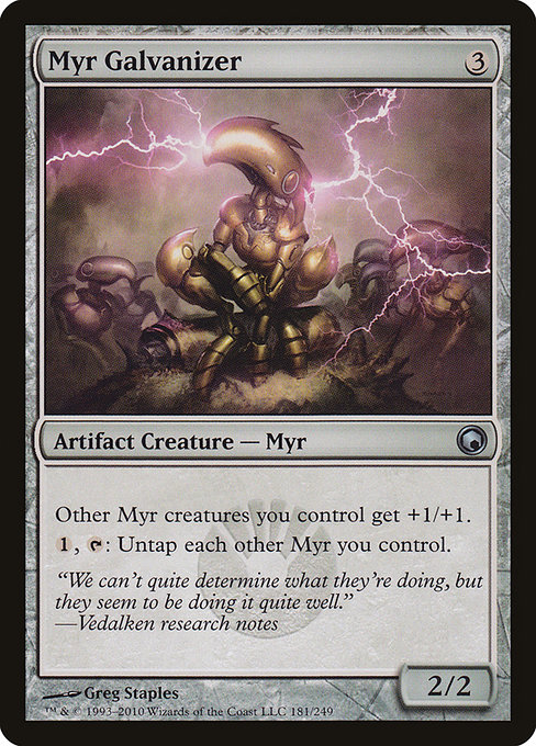 Myr Galvanizer (Uncommon)