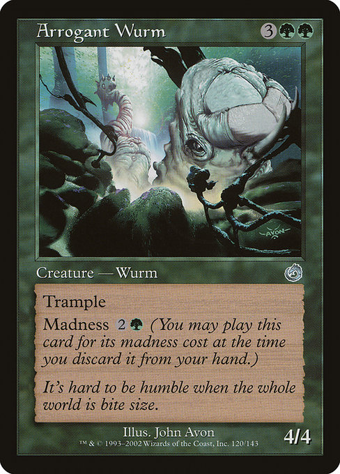 Arrogant Wurm (Uncommon)
